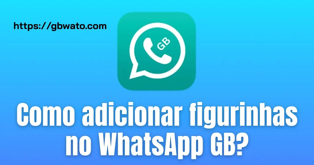 Como adicionar figurinhas no WhatsApp GB (1)